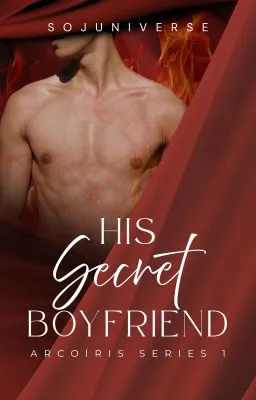 Cover of Arcoíris Series 1: His Secret Boyfriend • BxB