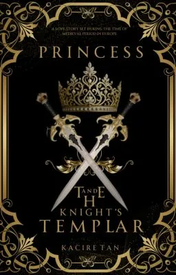 Cover of Princess and the Knight's Templar (COMPLETED)