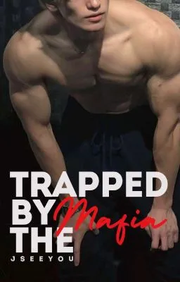 Cover of Trapped by the Mafia