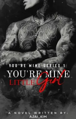 Cover of You're Mine, Little Girl