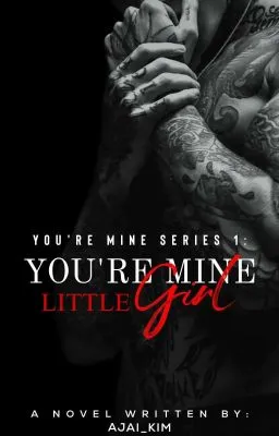 Cover of You're Mine, Little Girl